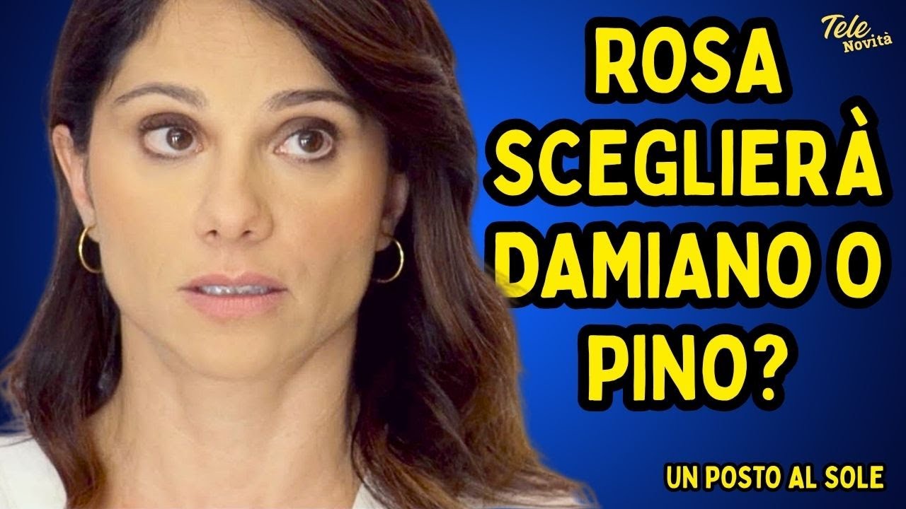 ROSA SCEGLIERÀ DAMIANO O PINO? - UN POSTO AL SOLE #unpostoalsole #upas #soap #soapopera #napoli 