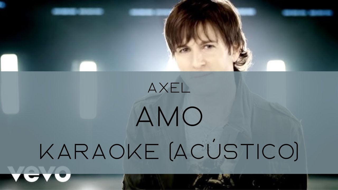 Amo - Axel | Karaoke (Acústico)