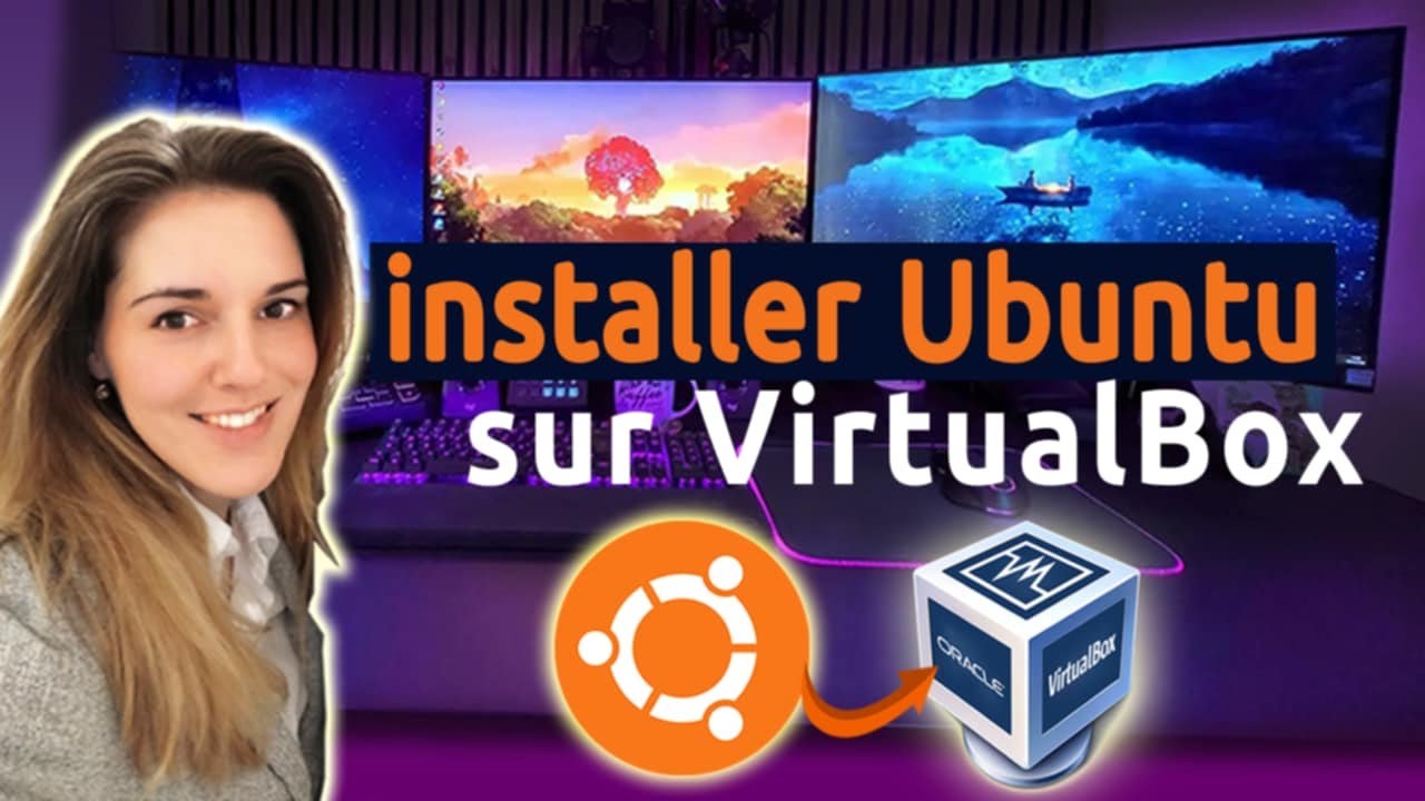 🚀 Comment Installer Linux sur une Machine Virtuelle ( Ubuntu sur VirtualBox )