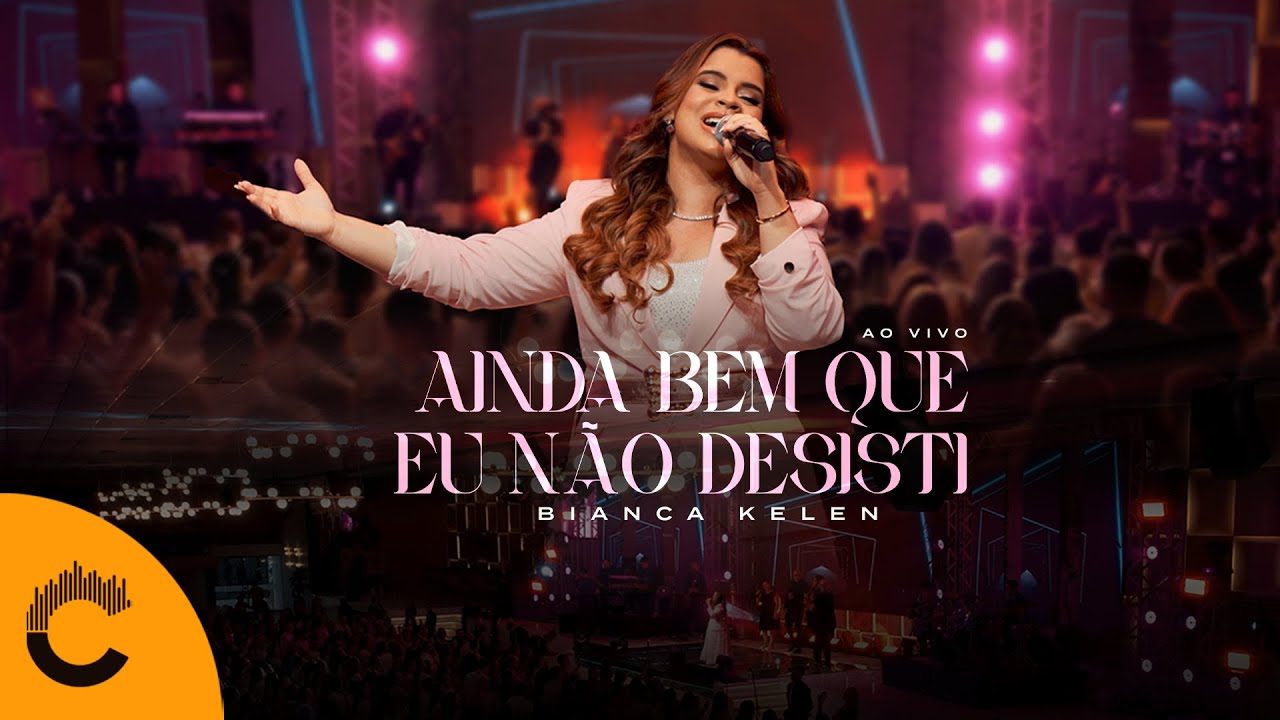 Bianca Kelen | Ainda Bem Que Eu Não Desisti [Clipe Oficial]