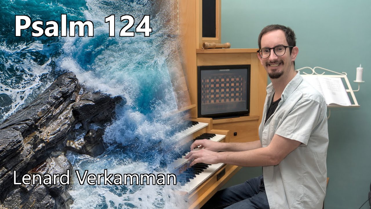 Psalm 124 van Lenard Verkamman - Hauptwerk orgel met sampleset Kampen, Hinsz orgel