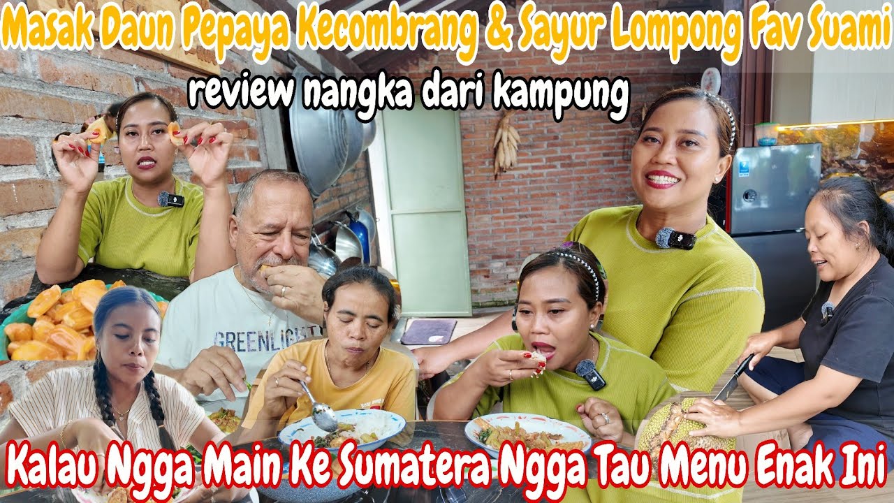 MASAK SAYUR LOMPONG & DAUN PEPAYA FAVORITE SUAMI BULE‼️MAKAN BARENG TWL SEBELUM KE JAKARTA 