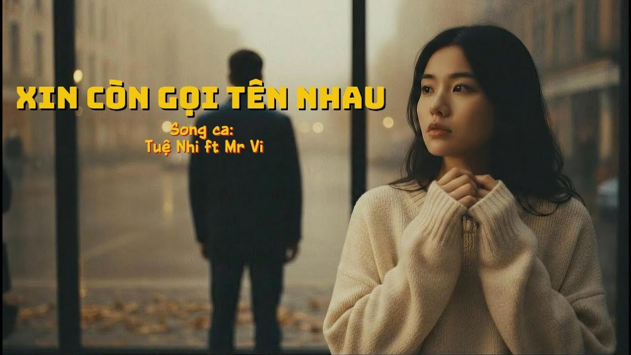 Xin Còn Gọi Tên Nhau (Rock Ballad Cover) - Song Ca Tuệ Nhi ft Mr Vi | Bản Phối Mới Da Diết