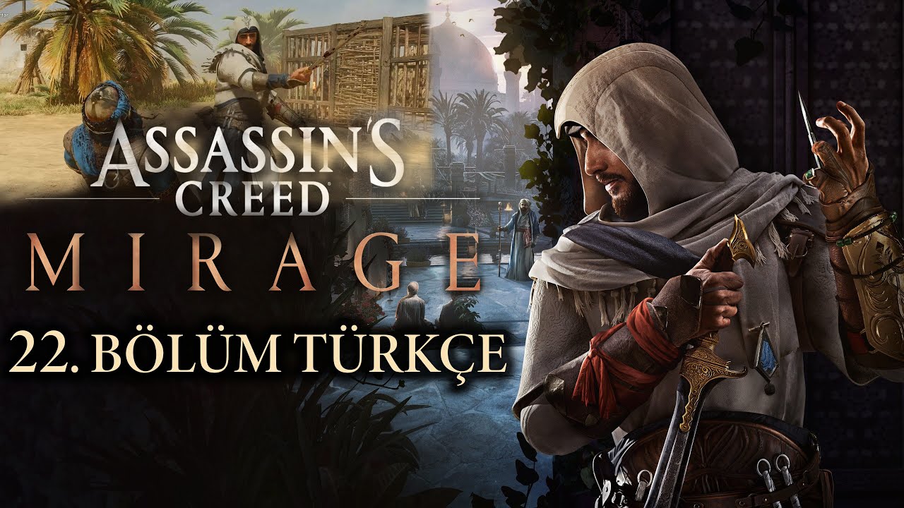 ASSASSIN'S CREED MIRAGE 22.BÖLÜM TÜRKÇE / ASİLERİN SAVAŞI