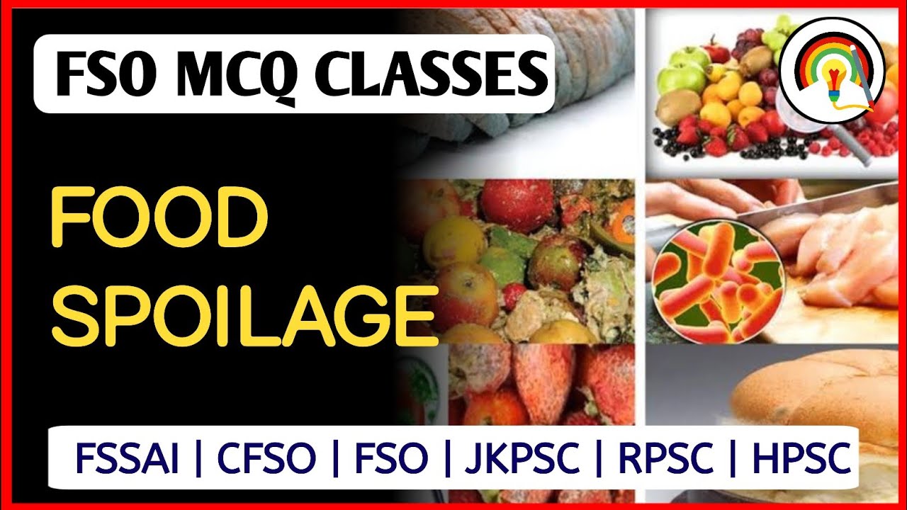 Food Spoilage MCQ | Food Microbiology MCQ | FSO Exam MCQ | FSSAI and State FSO