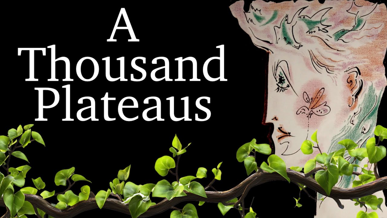 The Rhizomatic Unconscious | A Thousand Plateaus | Deleuze & Guattari