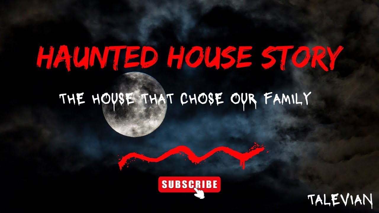Haunted House Horror Story | The House That Chose Our Family