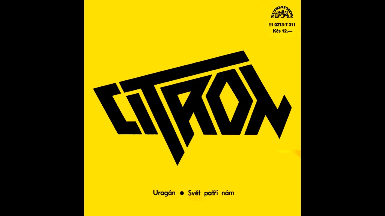 Citron - Uragán/Svět patří nám [Single]