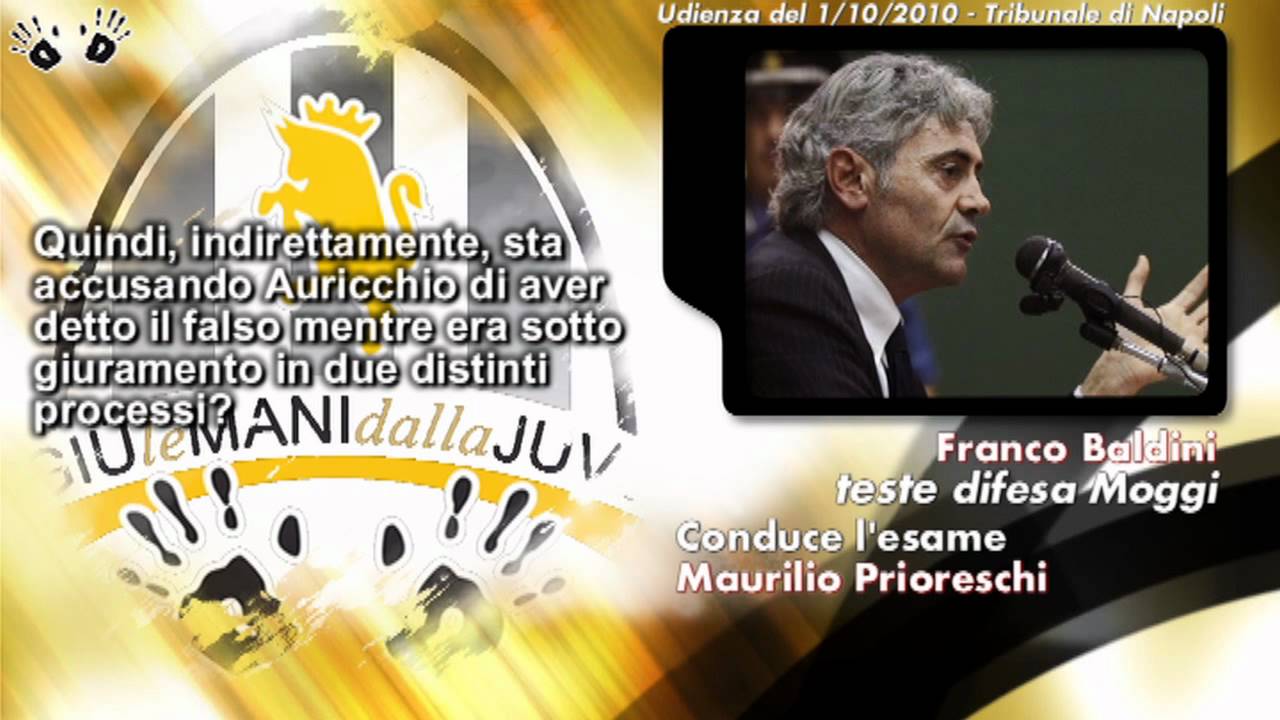 Processo calciopoli - Franco Baldini 1/2