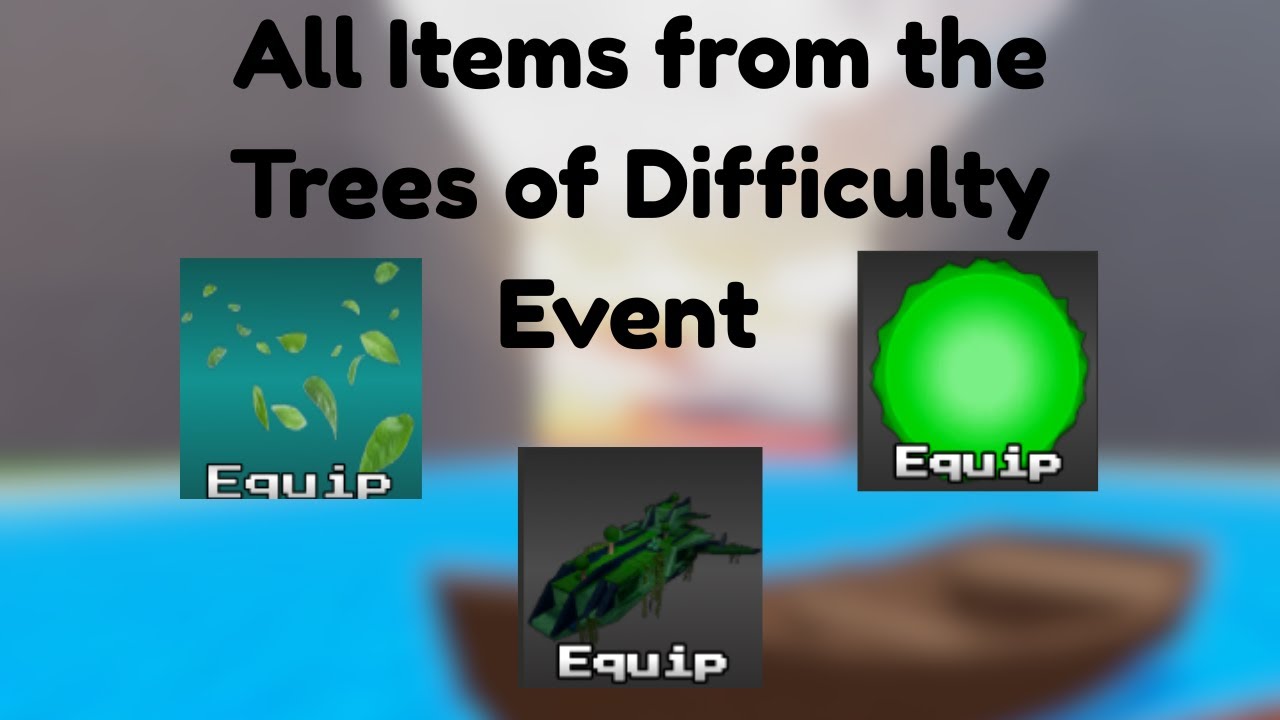All Items from Trees of Difficulty Event | Mega Boss Survival