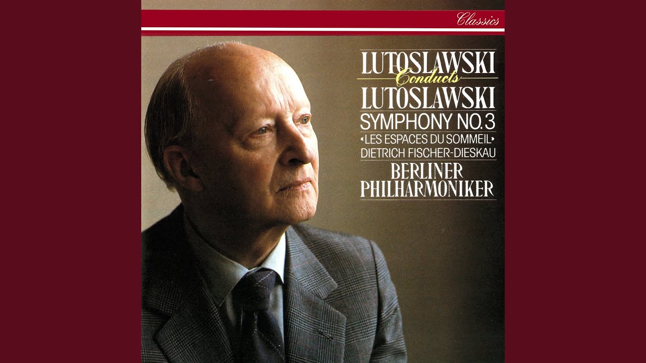 Lutosławski: Les espaces du sommeil
