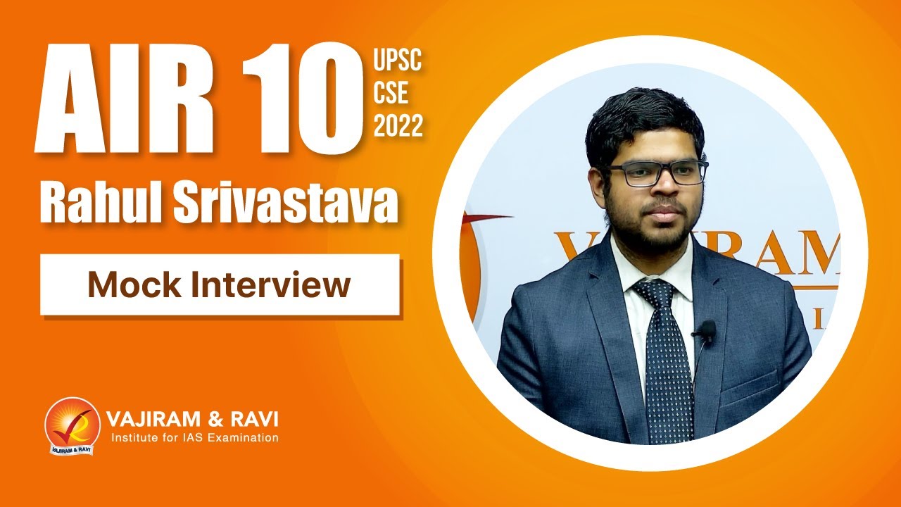 Rahul Srivastava AIR 10 Interview | UPSC CSE 2022 IAS | Vajiram & Ravi