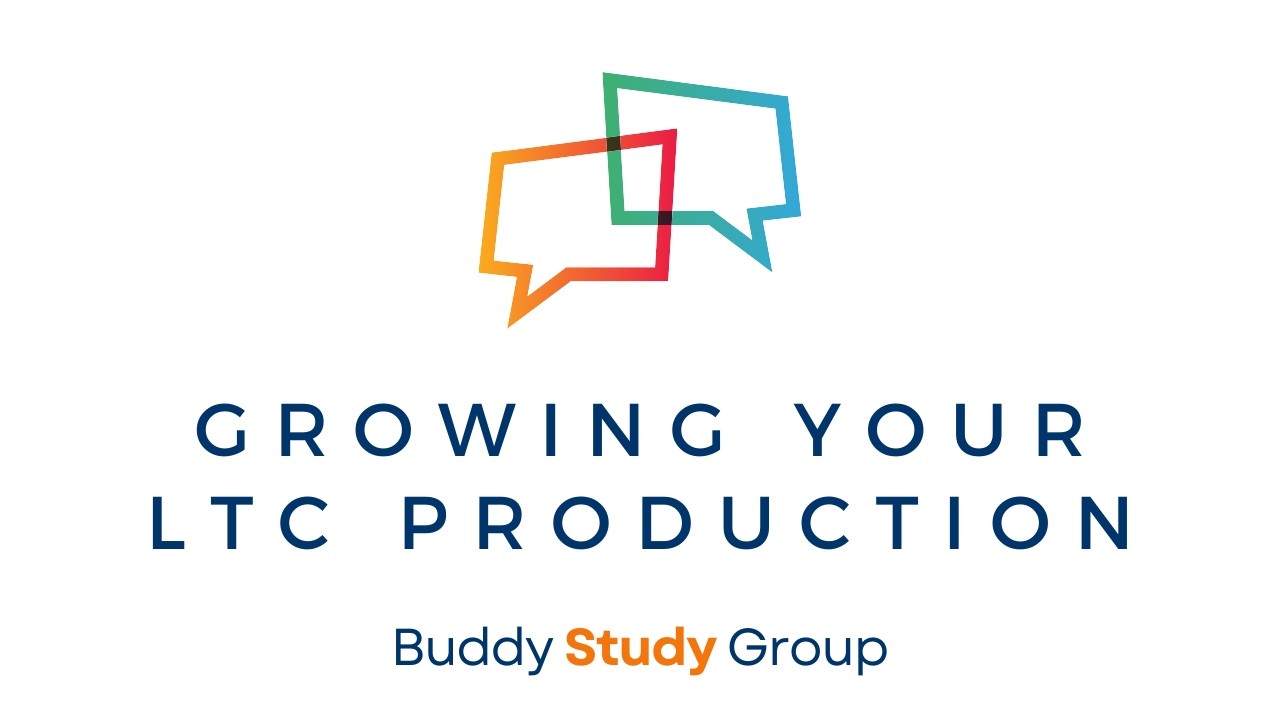 Growing Your LTC Production | Study Group Replay