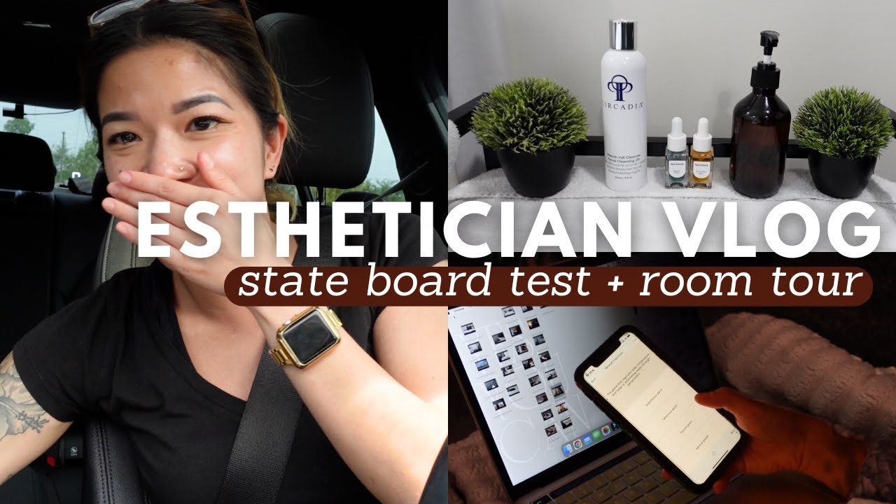 ESTHETICIAN VLOG: State board exam + updated room tour