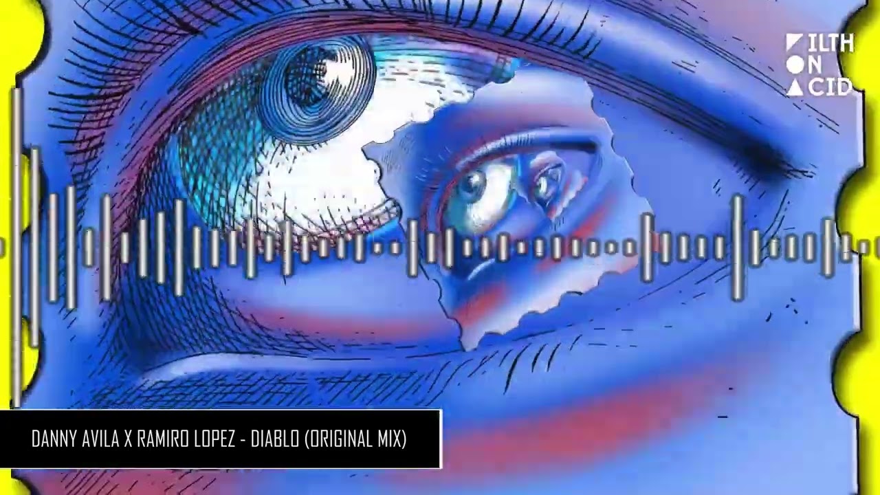Danny Avila x Ramiro Lopez - Diablo (Original Mix)