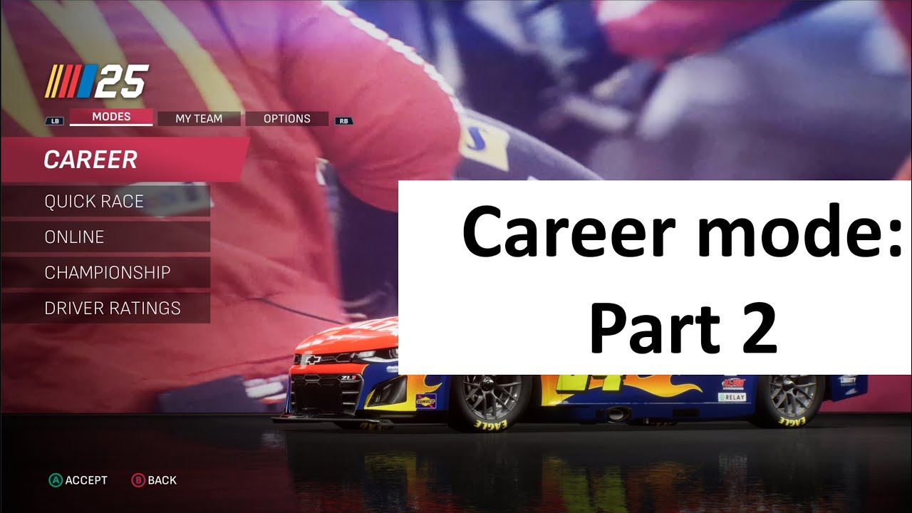 Playing NASCAR 25 career mode: Part 2 - LIVE