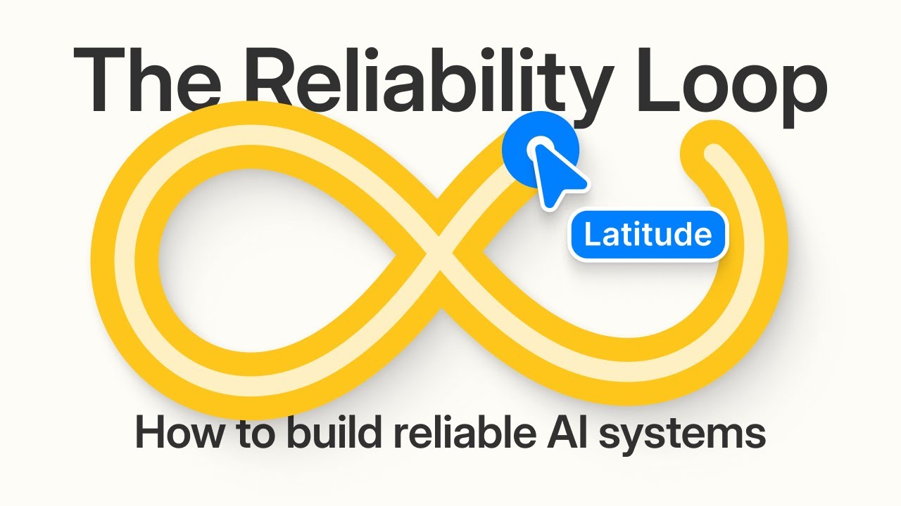 The AI Reliability Loop: How to Build AI Systems That Don’t Break | Latitude