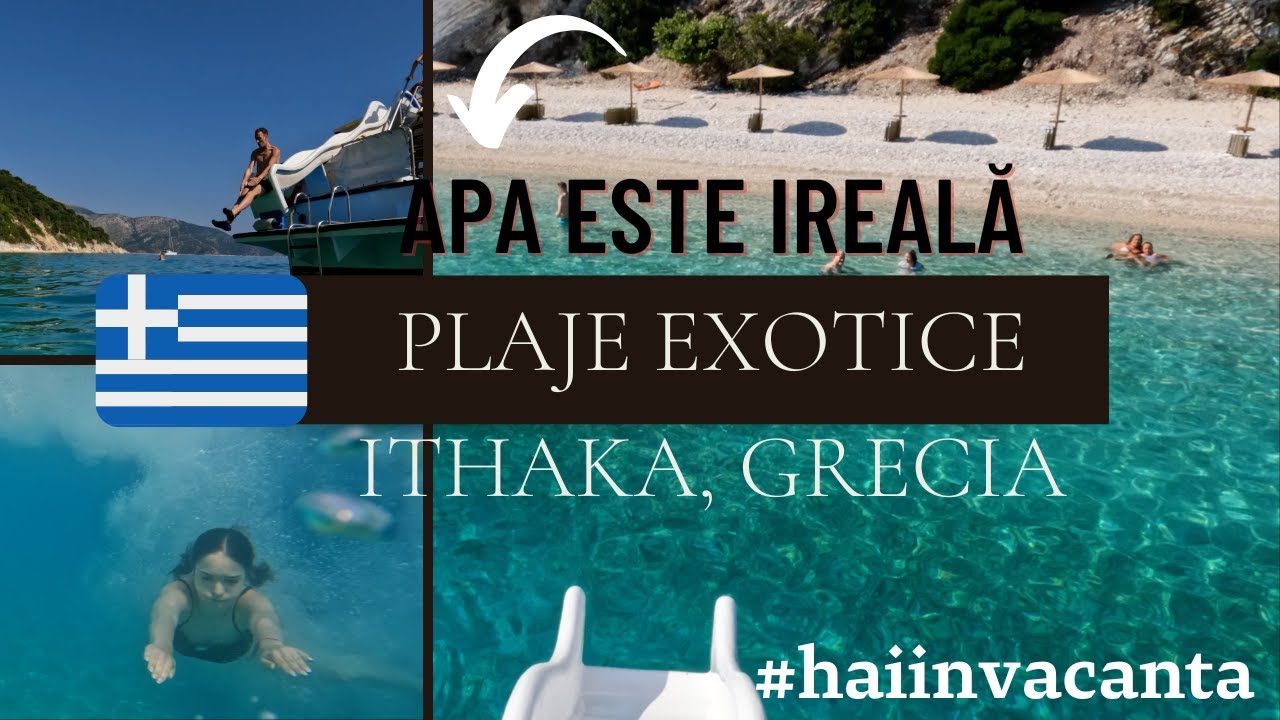 🔴  CELE MAI FRUMOASE PLAJE | APA TRANSPARENTA | Croaziera - Ithaka, Grecia 🇬🇷