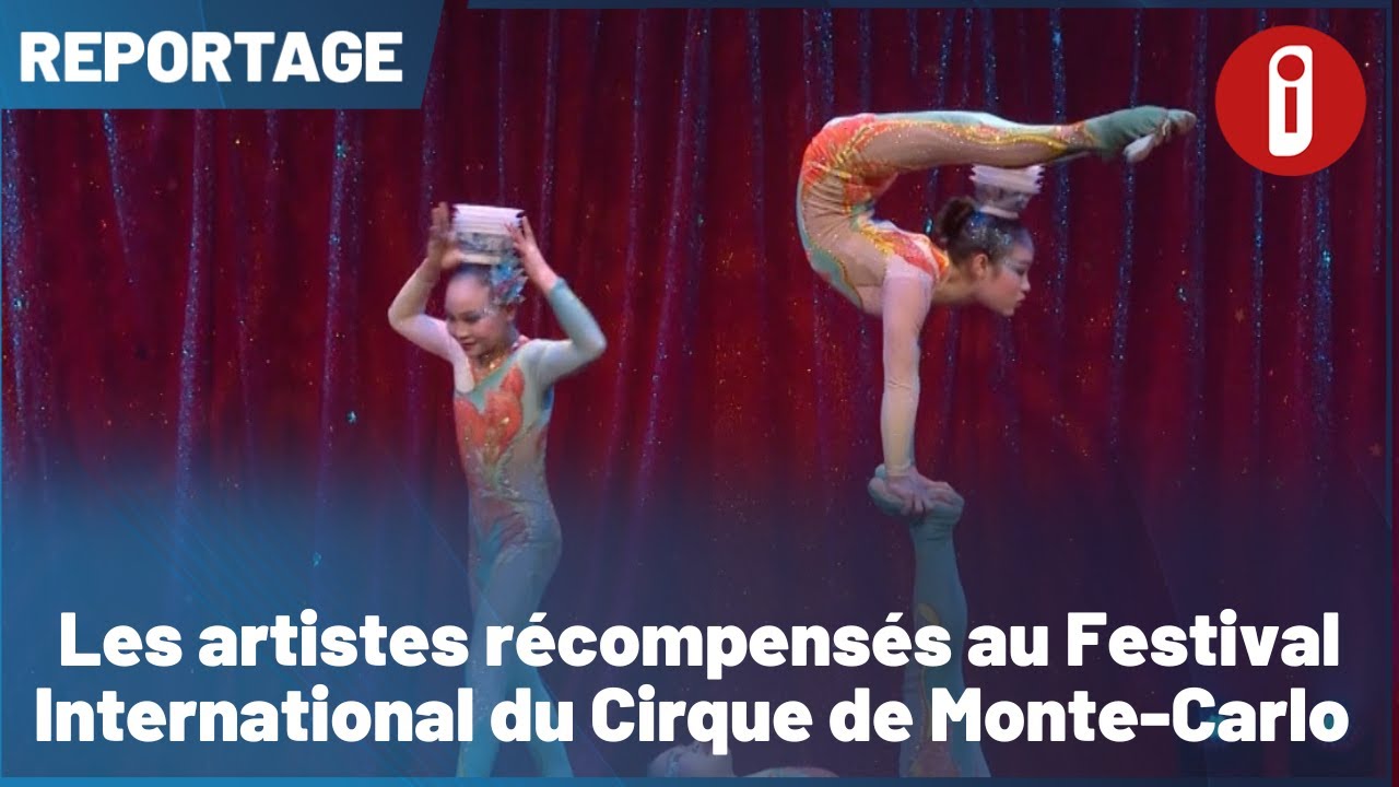 Les artistes récompensés au Festival International du Cirque de Monte Carlo