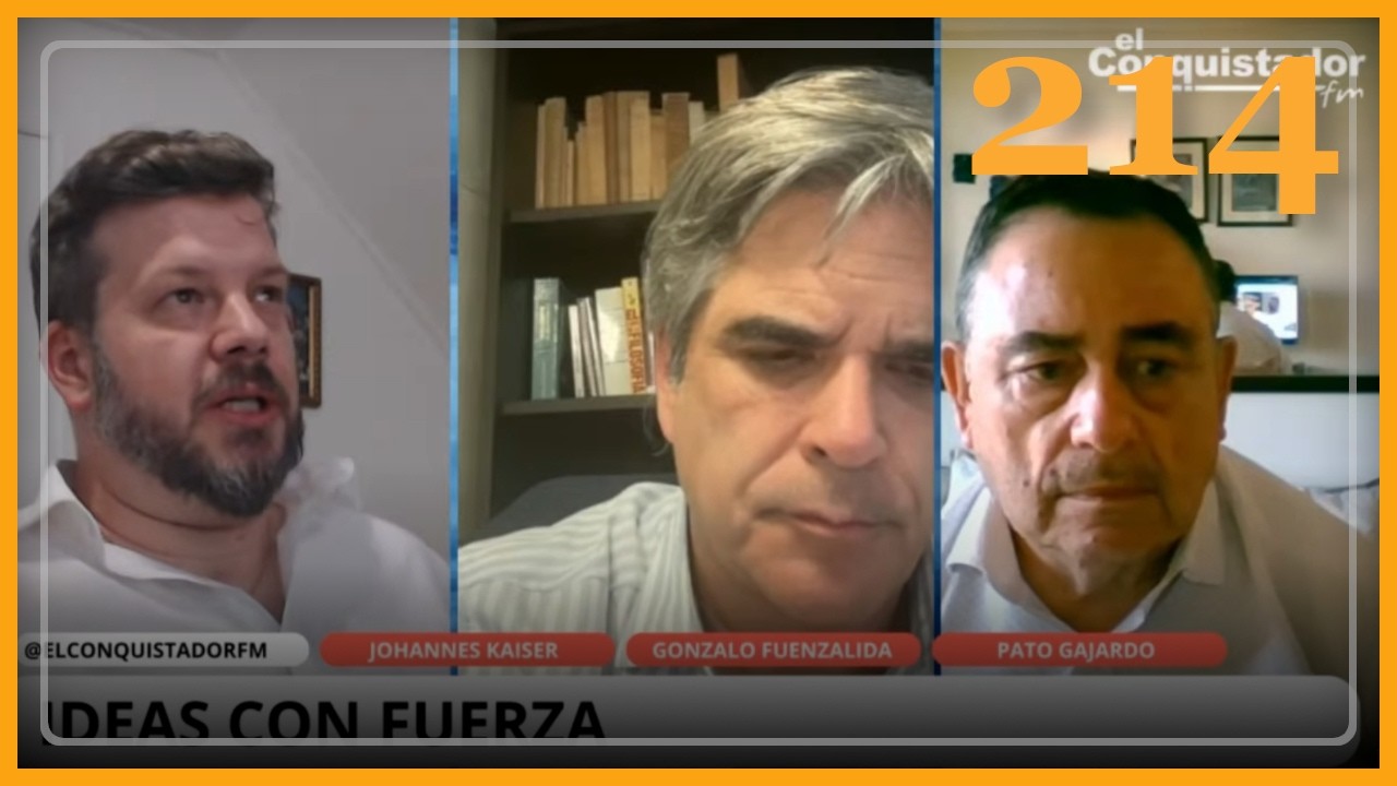 Ideas con Fuerza #214 | Gonzalo Fuenzalida, Patricio Gajardo y Johannes Kaiser