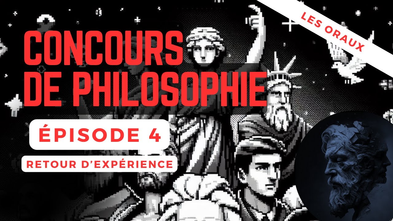 4. Les oraux des concours : quelques conseils [Concours CAPES/AGREG de philosophie]