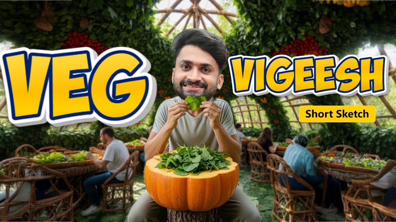 VEG VIGEESH |Short Sketch|