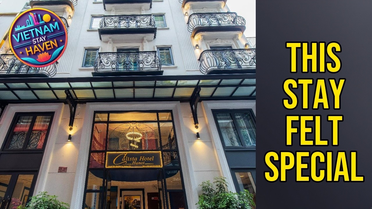 Hanoi Calista Hotel - This Stay Felt Special | Hanoi, Vietnam🏨
