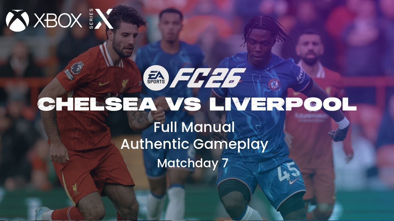 EA FC 26 XBOX Series X – Chelsea vs Liverpool | Full Match Realistic Gameplay