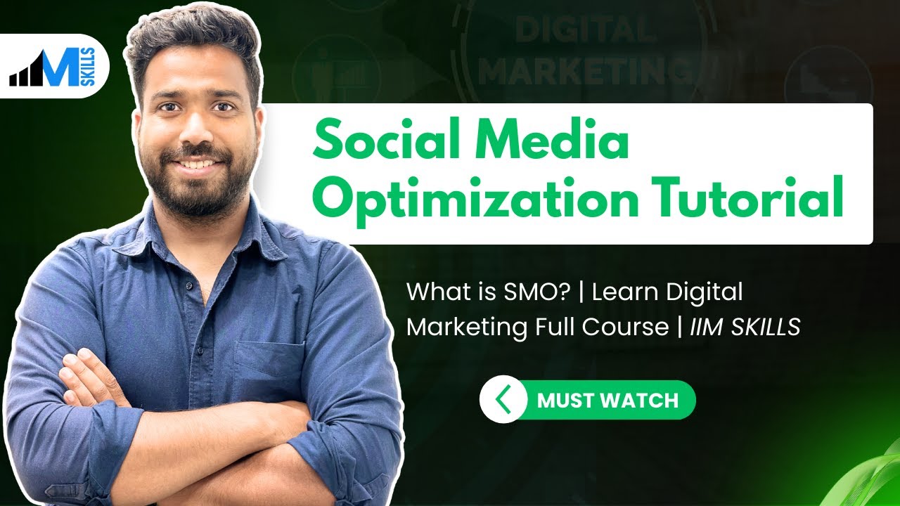 Social Media Optimization Tutorial | What is SMO? | Learn Digital Marketing Full Course | IIM SKILLS