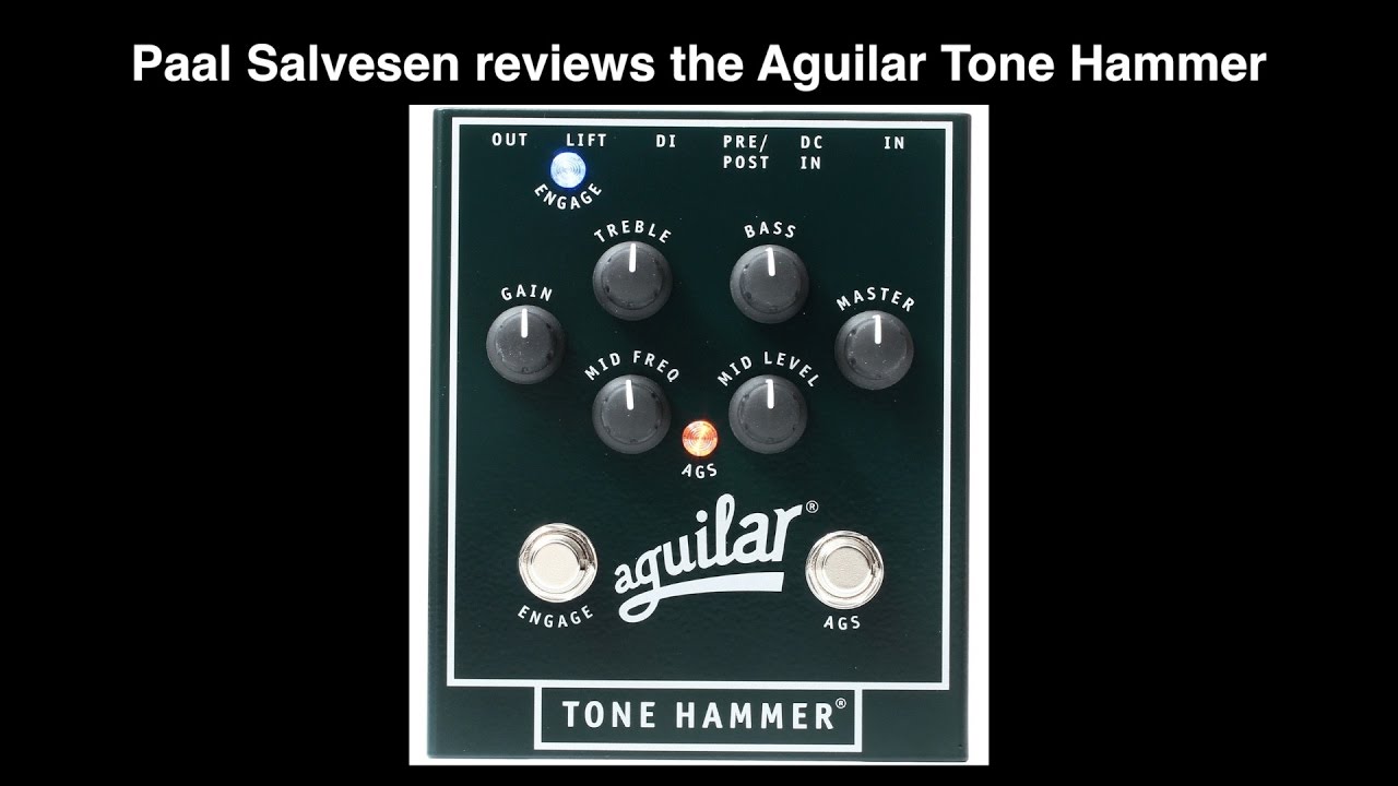 Bass Weekly - Let's Play Aguilar Tone Hammer