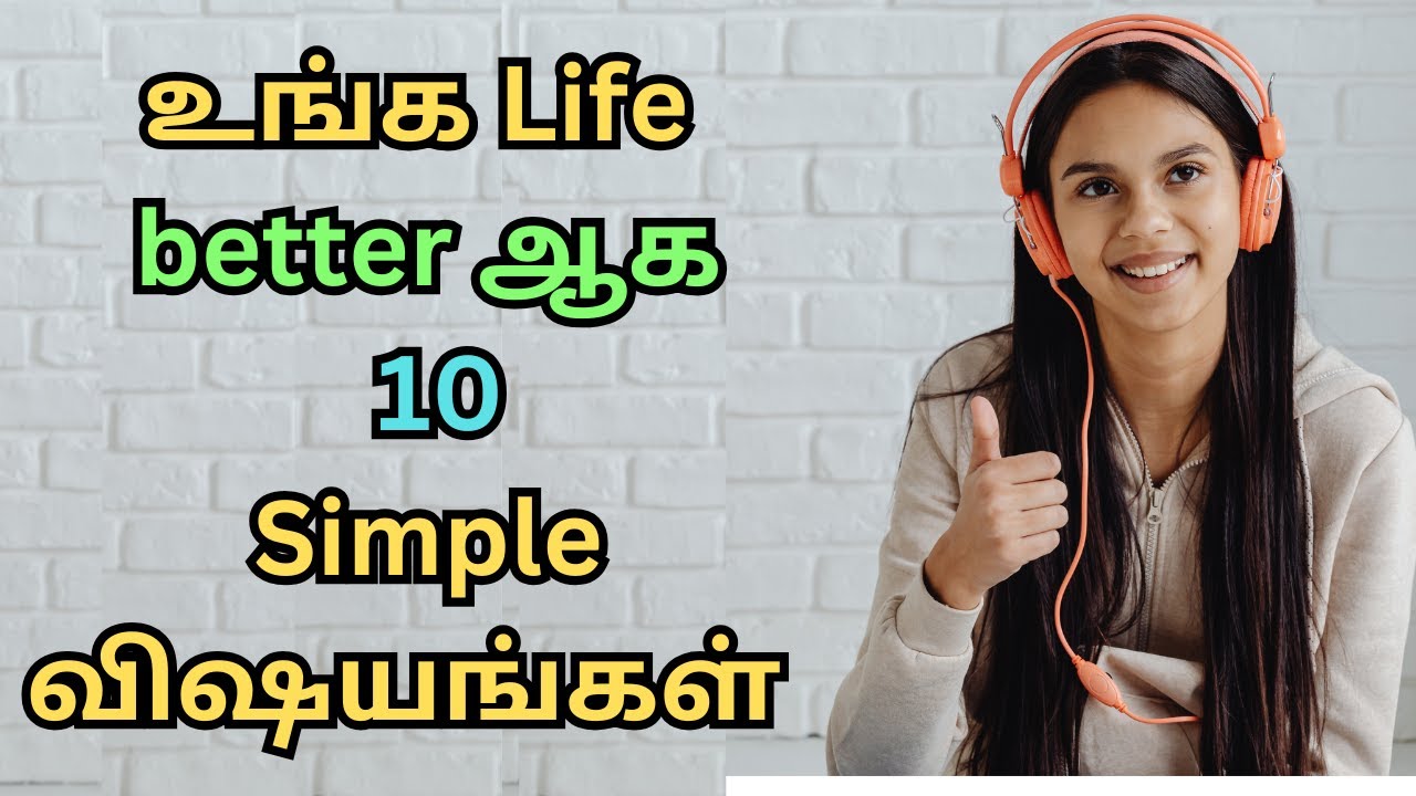 10 Things that make life BETTER -|| Easy 10 habits to follow in life -Tamil Motivational#motivation