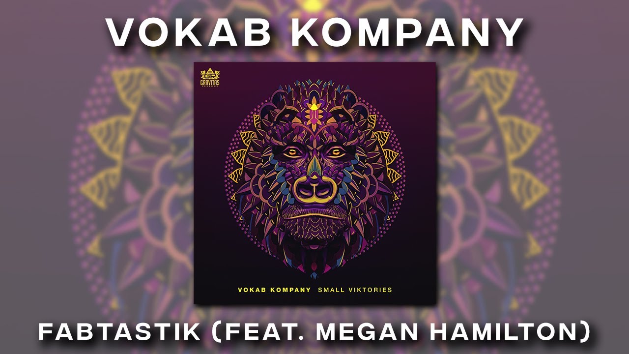 Vokab Kompany & Megan Hamilton - Fabtastik