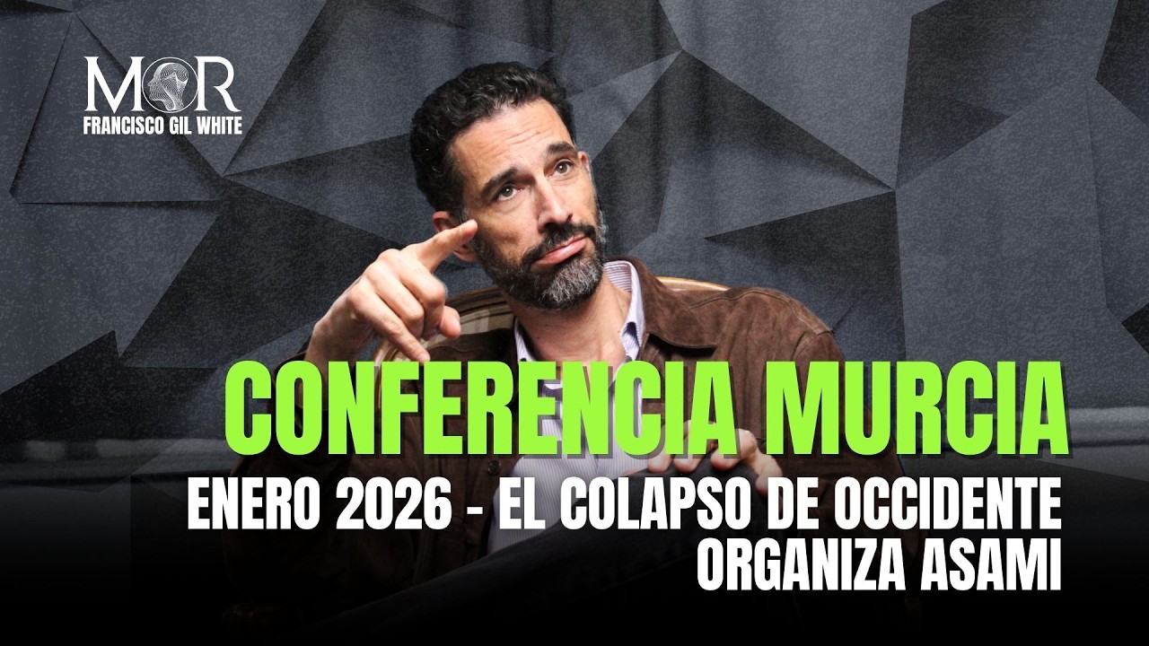 Conferencia Murcia - Enero 2026 - El Colapso de Occidente