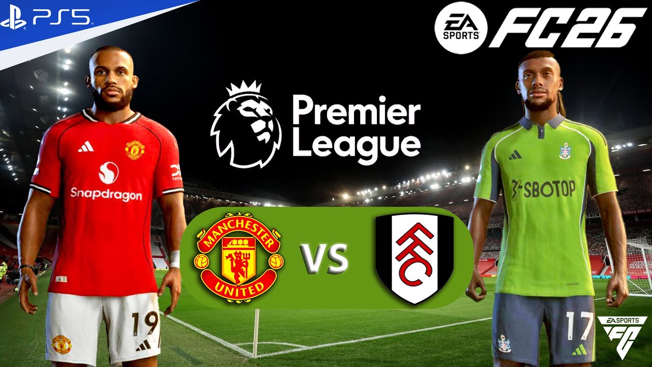 FC 26 - Manchester united vs Fulham - Premier League 25/26 Match - Authentic Gameplay | PS5™ 4K