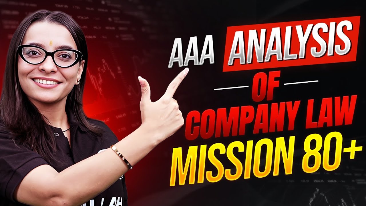 AAA Analysis of Company Law | Mission 80+ | CS Executive Dec 2025 / June 2026