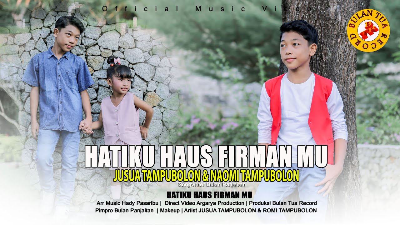 JOSUA & NAOMI TAMPUBOLON - HATIKU HAUS FIRMAN MU (OFFICIAL MUSIC & VIDEO ) #kristen 