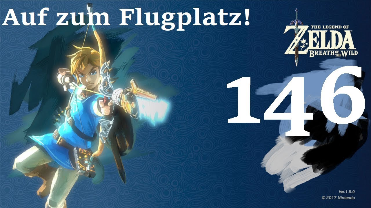 Let's Play The Legend Of Zelda: Breath Of The Wild - Part 146 - Auf zum Flugplatz! (deutsch)
