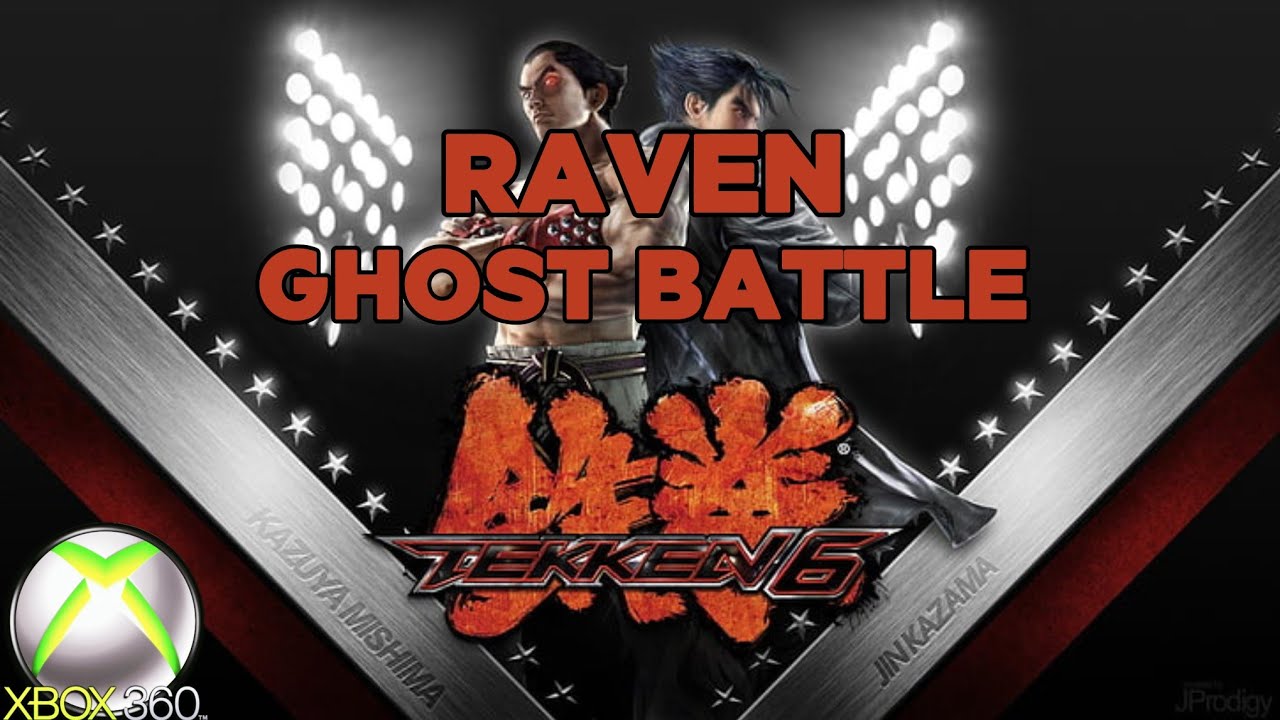 TEKKEN 6: (RAVEN) GHOST BATTLE