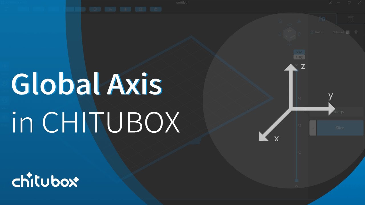 [CHITUBOX Basic]Global Axis/Coordinate in CHITUBOX