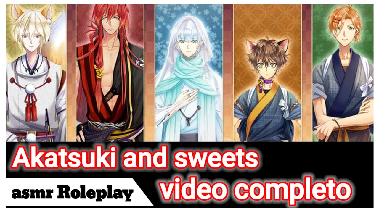 ASMR Roleplay| Akatsuki and sweets| historia completa| #roleplay | 5 historias 