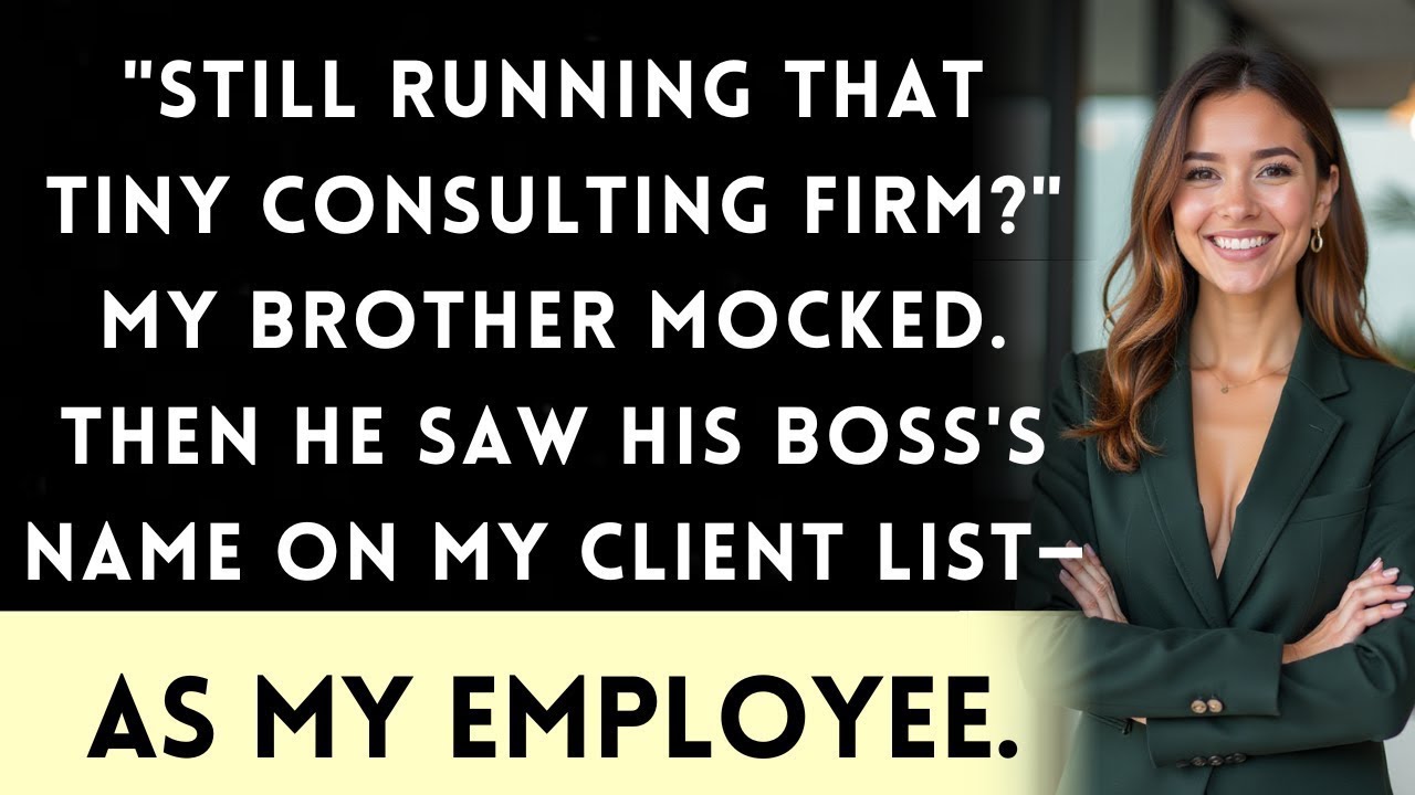 They Laughed At My Small Business—Until They Saw My Client List