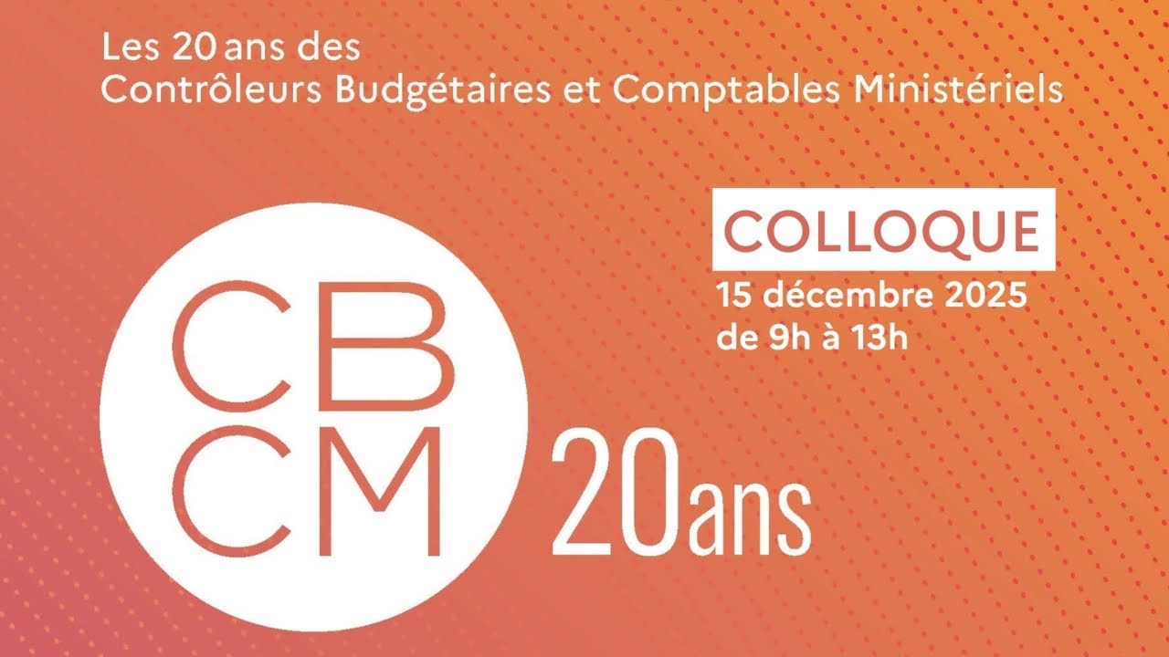 Colloque : Les 20 ans des Contrôleurs Budgétaires et Comptables Ministériels