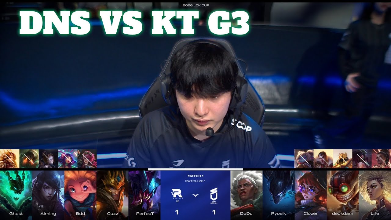 DNS vs KT Game 3 | LCK Cup 2026 Week 1 Day 1 | DN SOOPers vs KT Rolster G3