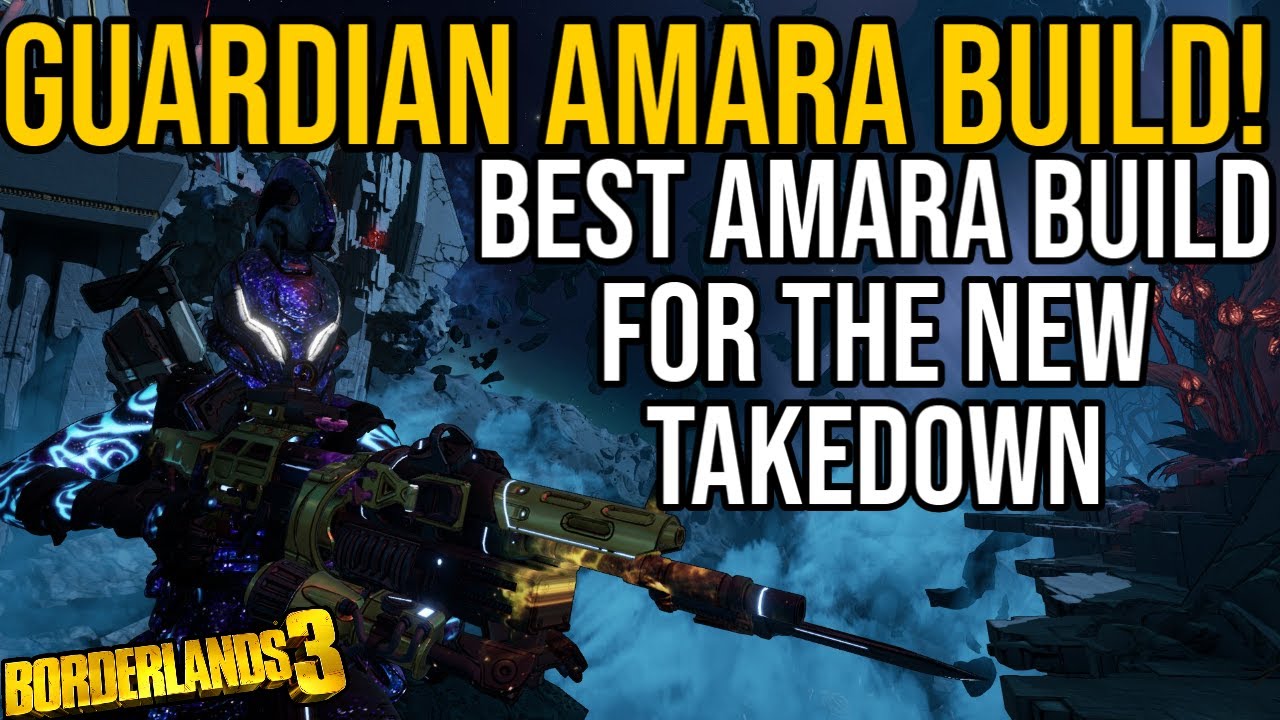 BEST AMARA BUILD FOR THE M10 GUARDIAN TAKEDOWN! // Guardian Amara Build // Borderlands 3