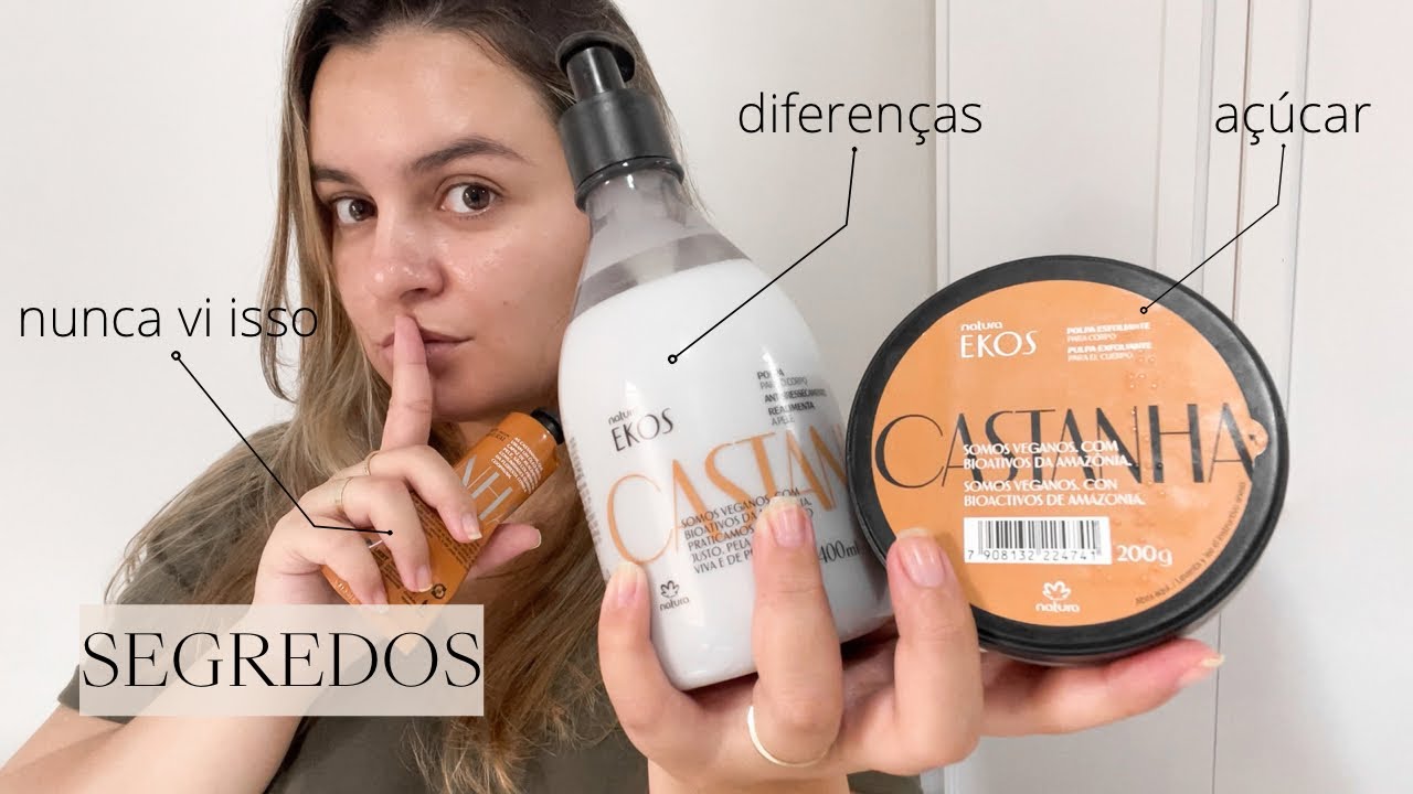 OS SEGREDOS DA LINHA NATURA EKOS CASTANHA