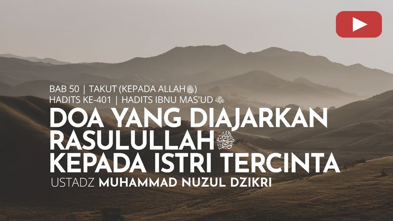 2031. DOA YANG DIAJARKAN RASULULLAH KEPADA ISTRI TERCINTA | Riyaadhus Shaalihin | Ust Muhammad Nuzul