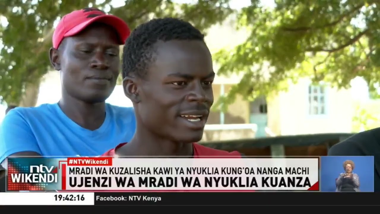 Kenya yaanza kongamano la kimataifa kuhusu mradi wa Kawi ya Nuklia