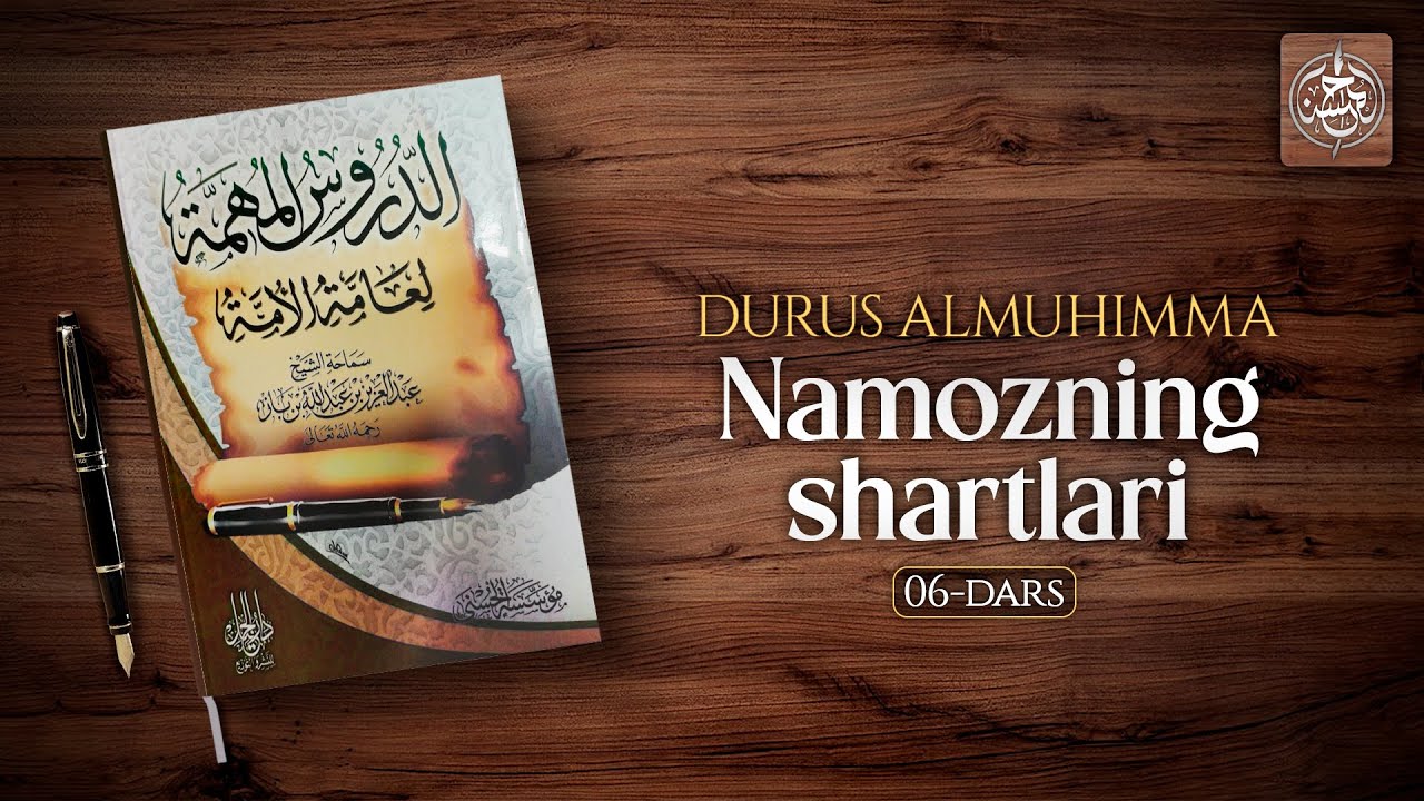 6-dars: Namozning shartlari | Ustoz Yusuf Davron