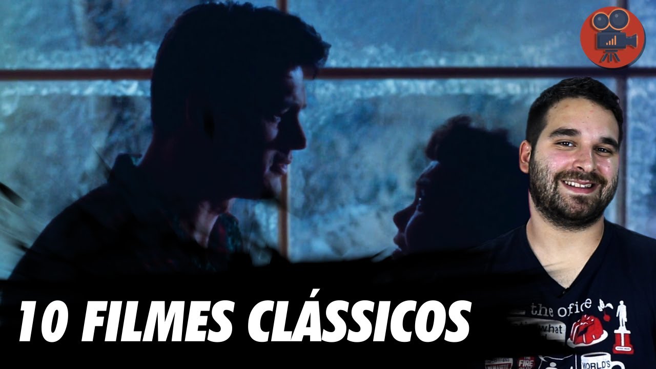 +10 FILMES CL&Aacute;SSICOS que voc&ecirc; PRECISA ASSISTIR