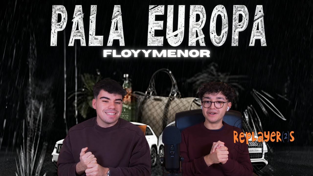 REACCIÓN A PA LA EUROPA FLOYYMENOR PARECE OTRA PERSONAAA